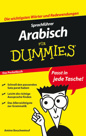 Sprachf&uuml;hrer Arabisch f&uuml;r Dummies Das Pocketbuch - Amine Bouchentouf