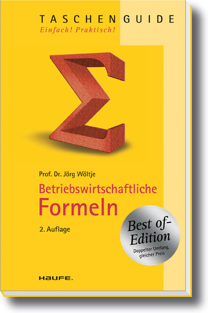 Betriebswirtschaftliche Formeln - J&ouml;rg W&ouml;ltje