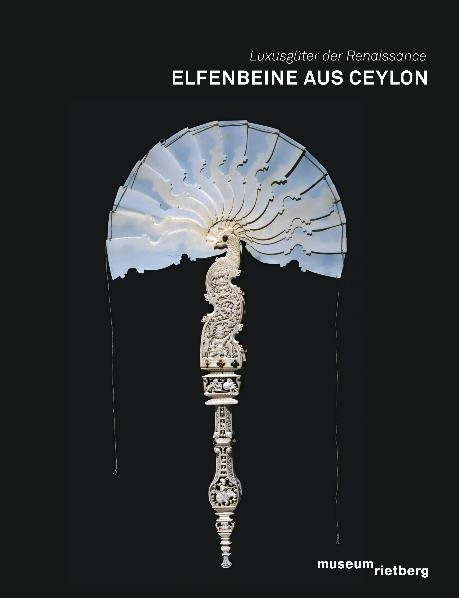 Elfenbeine aus Ceylon - Annemarie Jordan Gschwend