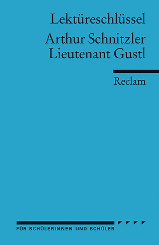 Lekt&uuml;reschl&uuml;ssel zu Arthur Schnitzler: Lieutenant Gustl - Mario Leis