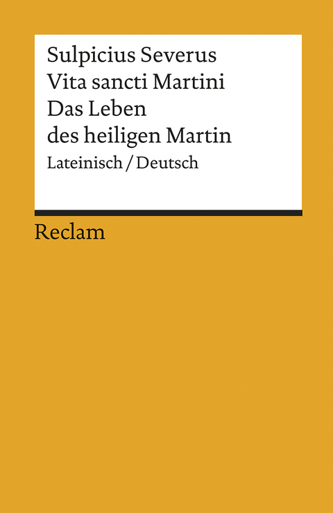 Vita Sancti Martini / Das Leben des Heiligen Martin -  Sulpicius Severus