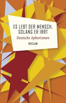 Es lebt der Mensch, solang er irrt