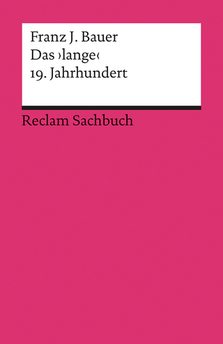 Das ›lange‹ 19. Jahrhundert (1789–1917)