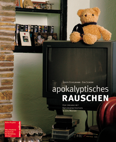 Apokalyptisches Rauschen - Steffi Eckelmann