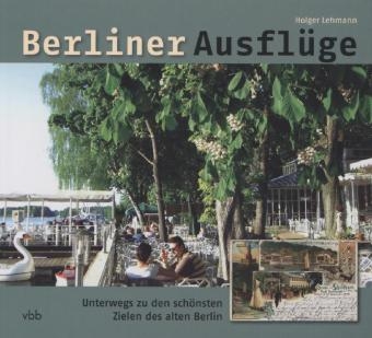 Berliner Ausfl&uuml;ge - Holger Lehmann