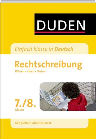 Einfach klasse in Deutsch - Rechtschreibung 7./8. Klasse