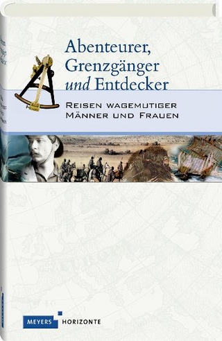 Abenteurer, Grenzgänger und Entdecker