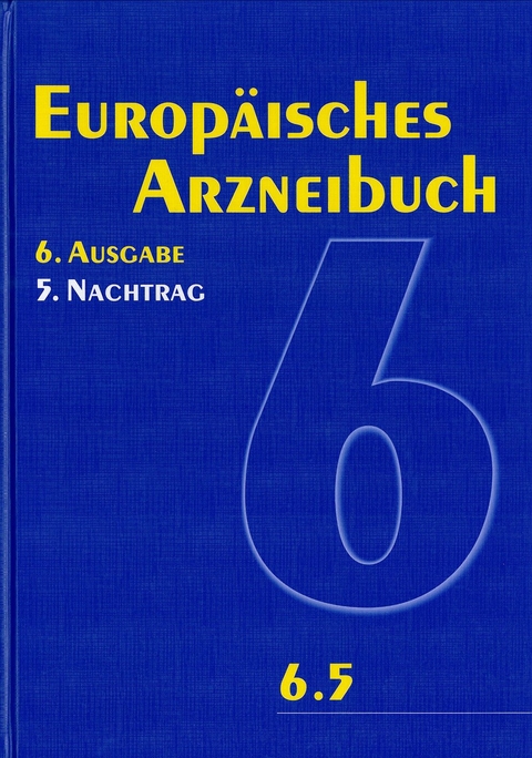 Europ&auml;isches Arzneibuch 6. Ausgabe, 5. Nachtrag (Ph.Eur. 6.5)