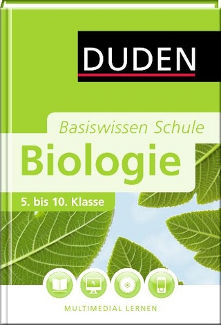 Basiswissen Schule - Biologie 5. bis 10. Klasse