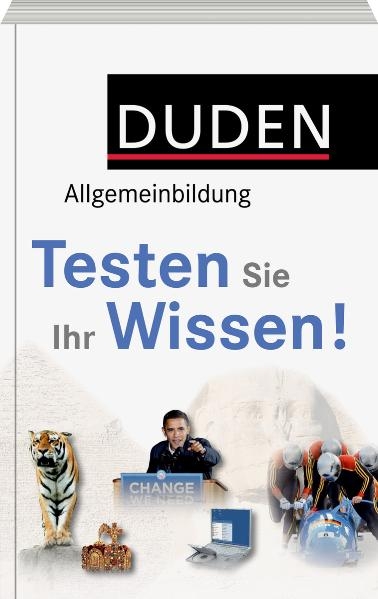 Duden Allgemeinbildung - Testen Sie Ihr Wissen!