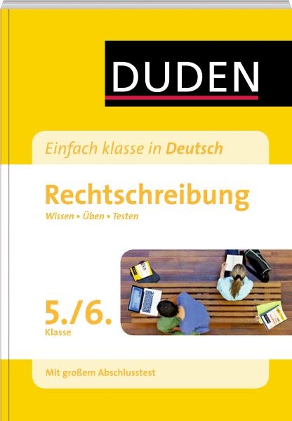 Einfach klasse in Deutsch - Rechtschreibung 5./6. Klasse - Birgit K&ouml;lmel