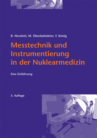 Messtechnik und Instrumentierung in der Nuklearmedizin