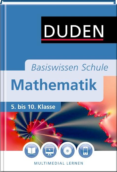 Basiswissen Schule - Mathematik 5. bis 10. Klasse - G&uuml;nther Rolles, Michael Unger, Hubert Bossek, Klaus-Peter Eichler, Lutz Engelmann, G&uuml;nter Fangh&auml;nel, Karlheinz Lehmann, Franz Oberl&auml;nder, Gerhard Paulin, Hans-Dieter Sill, Reinhard Stamm
