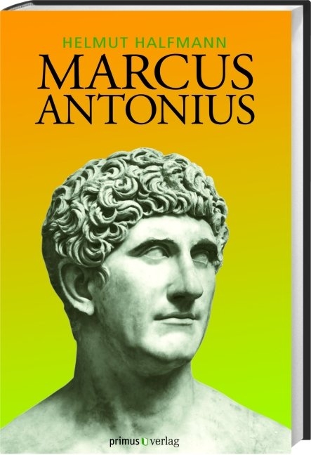 Marcus Antonius - Helmut Halfmann