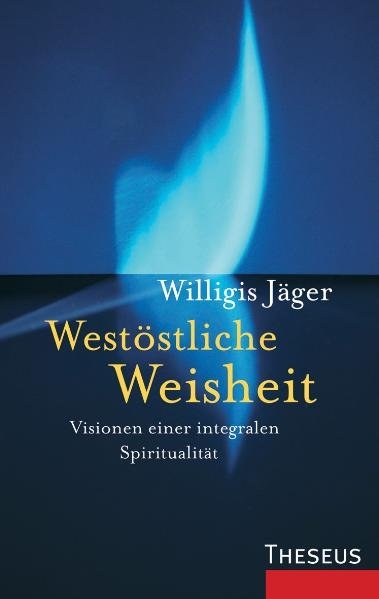 West&ouml;stliche Weisheit - Willigis J&auml;ger