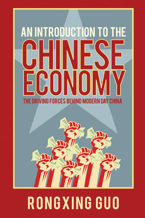 An Introduction to the Chinese Economy - Rongxing Guo