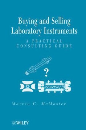 Buying and Selling Laboratory Instruments - Marvin C. McMaster