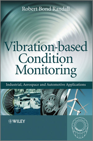 Vibration-based Condition Monitoring - Robert Bond Randall