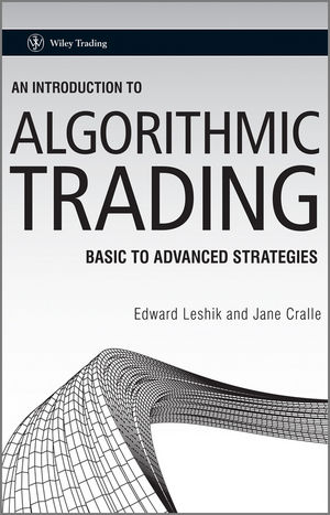 An Introduction to Algorithmic Trading - Edward Leshik, Jane Cralle