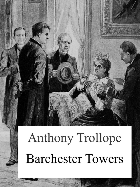 Barchester Towers - Anthony Trollope