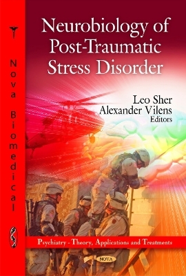 Neurobiology of Post-Traumatic Stress Disorder - 