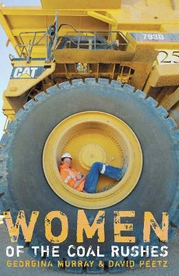 Women of the Coal Rushes - David Peetz, Georgina Murray