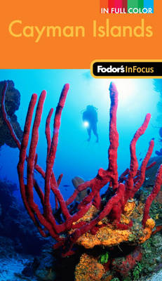 Fodor's in Focus Cayman Islands