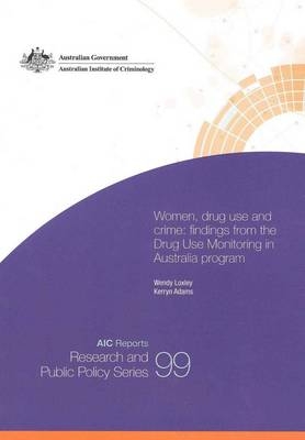 Women, Drug Use and Crime