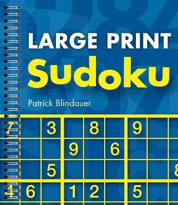 Large Print Sudoku - Patrick Blindauer