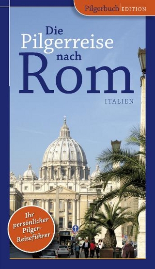 Die Pilgerreise nach Rom