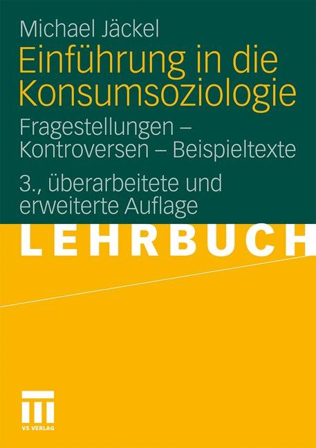 Einf&uuml;hrung in die Konsumsoziologie - Michael J&auml;ckel