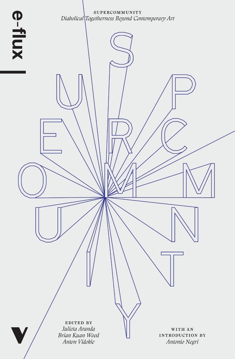 Supercommunity -  E-Flux