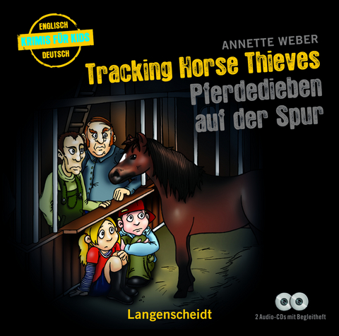 Tracking Horse Thieves - Pferdedieben auf der Spur - H&ouml;rbuch (2 Audio-CDs mit Begleitheft) - Annette Weber