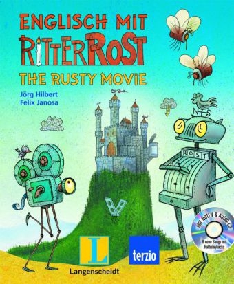 Englisch mit Ritter Rost - The Rusty Movie - Buch mit Audio-CD - J&ouml;rg Hilbert, Felix Janosa