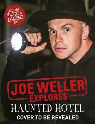 Joe Weller Explores: Haunted Hotel