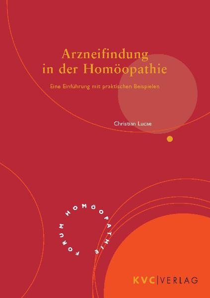 Arzneifindung in der Hom&ouml;opathie - Christian Lucae