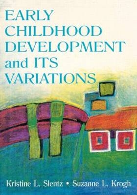 Early Childhood Development and Its Variations