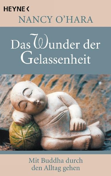 Das Wunder der Gelassenheit - Nancy O&acute;Hara