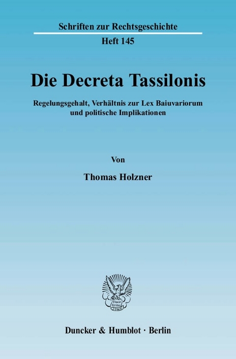 Die Decreta Tassilonis. - Thomas Holzner