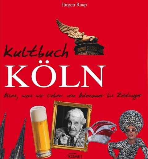 Kultbuch K&ouml;ln - J&uuml;rgen Raap