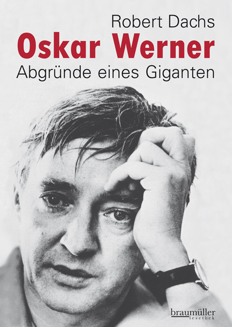 Oskar Werner - Robert Dachs