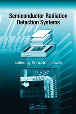 Semiconductor Radiation Detection Systems - 