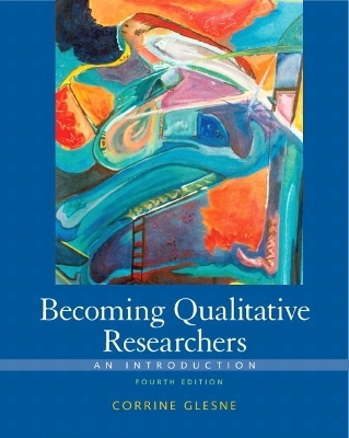 Becoming Qualitative Researchers - Corrine Glesne