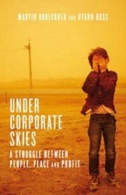 Under Corporate Skies: A sruggle between people, place and profit