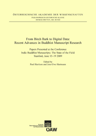 From Birch Bark to Digital Data: Recent Advances in Buddhist Manuscript Research
