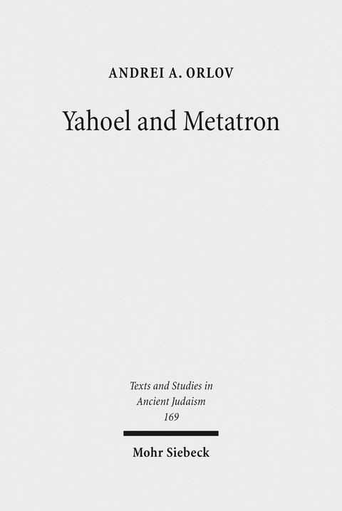 Yahoel and Metatron -  Andrei A. Orlov