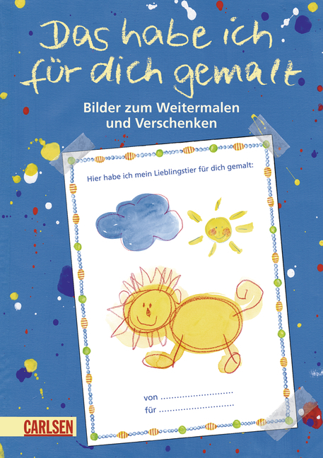 Das habe ich f&uuml;r dich gemalt