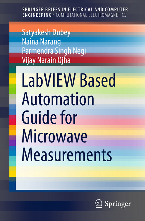 LabVIEW based Automation Guide for Microwave Measurements - Satya Kesh Dubey, Naina Narang, P. S. Negi, V. N. Ojha