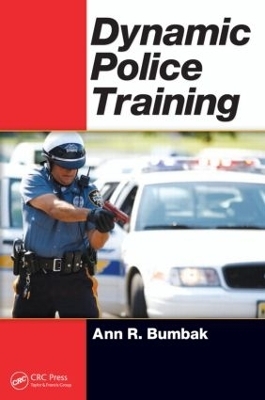 Dynamic Police Training - Ann R. Bumbak