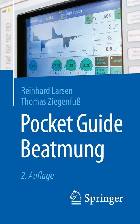 Pocket Guide Beatmung - Reinhard Larsen, Thomas Ziegenfu&szlig;